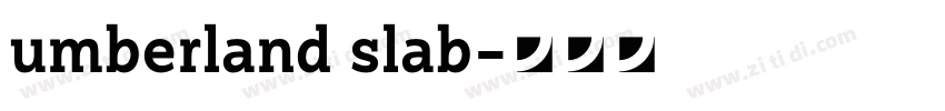umberland slab字体转换